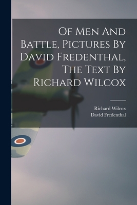 Of Men And Battle, Pictures By David Fredenthal... 1014304555 Book Cover