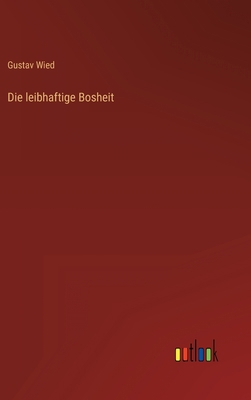 Die leibhaftige Bosheit [German] 3368474456 Book Cover