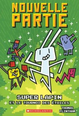 Nouvelle Partie: N° 8 - Super Lapin Et Le Tourn... [French] 1443180564 Book Cover