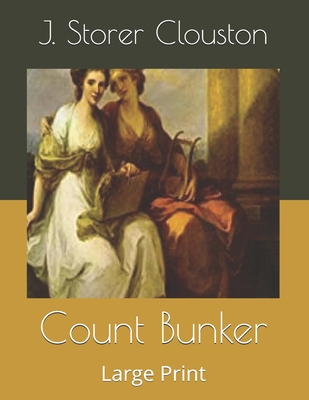 Count Bunker: Large Print B085RRZJ3W Book Cover