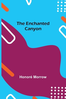 The Enchanted Canyon 9354753744 Book Cover