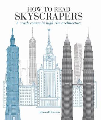 How to Read Skyscrapers: A crash course in high... 1782406492 Book Cover