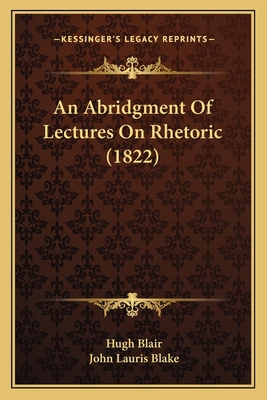 An Abridgment Of Lectures On Rhetoric (1822) 1164565753 Book Cover