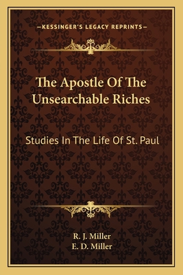 The Apostle Of The Unsearchable Riches: Studies... 116313581X Book Cover