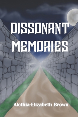 Dissonant Memories B0DHVMPRNY Book Cover