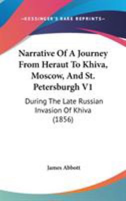 Narrative Of A Journey From Heraut To Khiva, Mo... 1437259421 Book Cover
