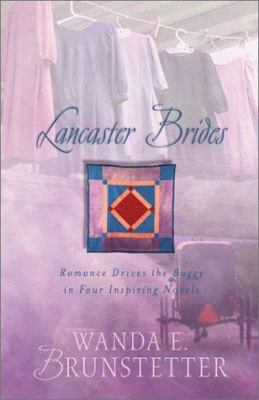 Lancaster Brides: Romance Drives the Buggy in F... 1586608029 Book Cover