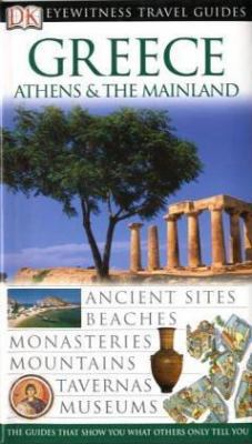 Greece, Athens and the Mainland (EYEWITNESS TRAV) 1405304960 Book Cover