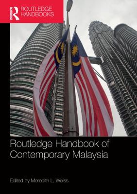 Routledge Handbook of Contemporary Malaysia 1138312800 Book Cover