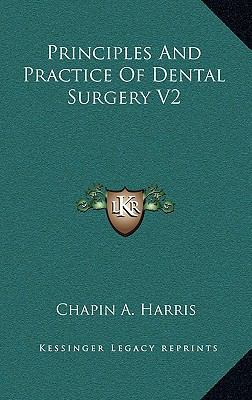 Principles and Practice of Dental Surgery V2 1163504238 Book Cover