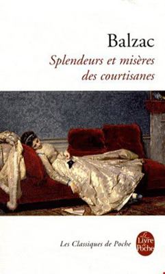 Splendeurs Et Miseres Des Courtisanes [French] 2253085715 Book Cover