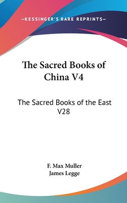 The Sacred Books of China V4: The Sacred Books ... 0548026068 Book Cover