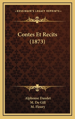 Contes Et Recits (1873) [French] 116784100X Book Cover