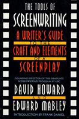 The Tools of Screenwriting: A Writer's Guide to... 0312119089 Book Cover