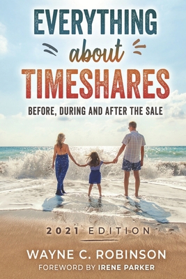 Everything About Timeshares (2021 EDITION): Bef... B0948RP9DY Book Cover
