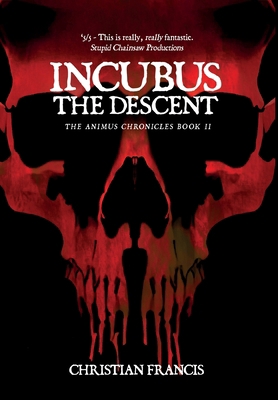 Incubus: The Descent 1916582125 Book Cover