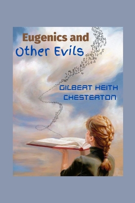 Eugenics and Other Evils: Illustrated B09SP1FP8N Book Cover