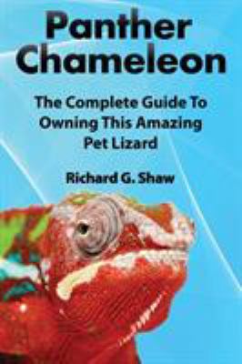 Panther Chameleons, Complete Owner's Manual 0993172024 Book Cover
