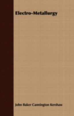 Electro-Metallurgy 1408645211 Book Cover