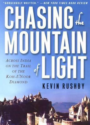 Chasing the Mountain of Light: Across India on ... 0312239335 Book Cover