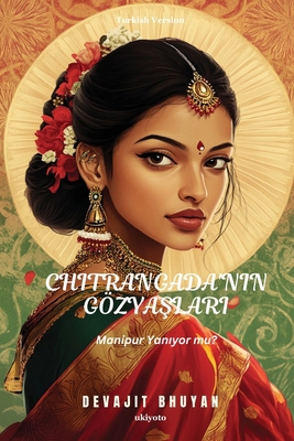 Tears of Chitrangada Turkish Version [Turkish] B0F5T8G2NJ Book Cover