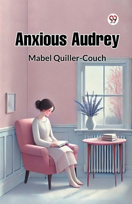 Anxious Audrey B0DY21FY6L Book Cover