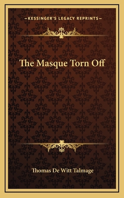 The Masque Torn Off 1163536466 Book Cover