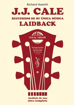J.J. Cale - Recuerdos de su única música laidba... [Spanish] 3384677552 Book Cover