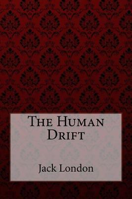 The Human Drift 1981397884 Book Cover