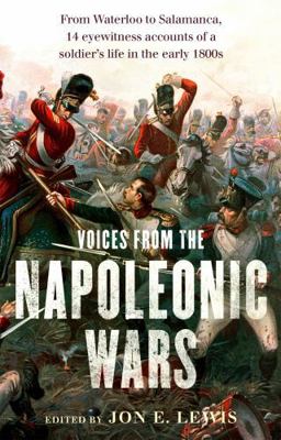 Voices from the Napoleonic Wars 1472136152 Book Cover