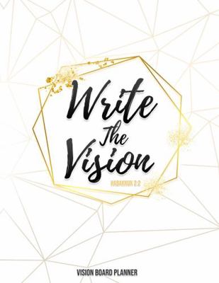 Paperback Write the Vision : Vision Board Planner Book