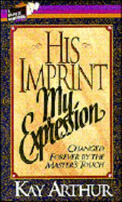 His Imprint, My Expression 1565071956 Book Cover
