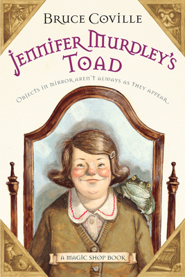 Jennifer Murdley's Toad: A Magic Shop Book 0152062467 Book Cover