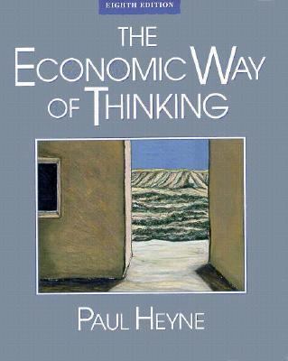 The Economic Way of Thinking 0135721407 Book Cover