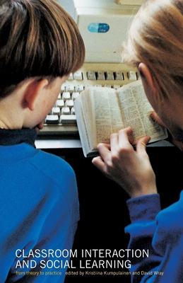 Classroom Interactions and Social Learning: Fro... 0415230799 Book Cover