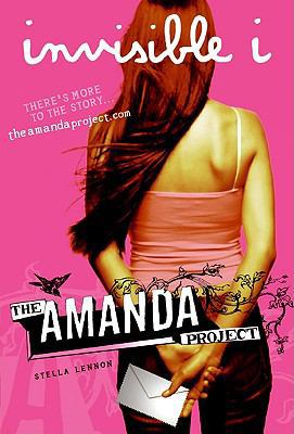 The Amanda Project: Book 1: invisible I 0061742120 Book Cover