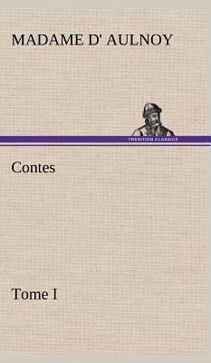Contes, Tome I [French] 384914447X Book Cover