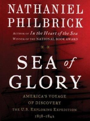 Sea of Glory: America's Voyage of Discovery: Th... [Large Print] 078625856X Book Cover