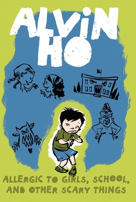 Alvin Ho: Allergic to Girls, School, and Other ... 0375849300 Book Cover