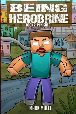 Being Herobrine Book 2: Punished B0CY5Q25KF Book Cover