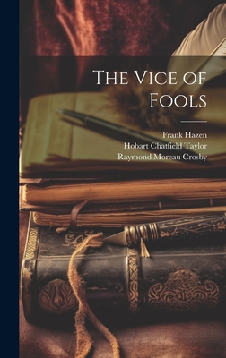 The Vice of Fools 1020638109 Book Cover