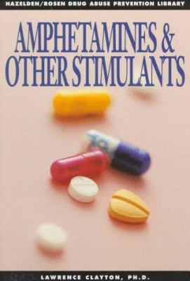 Amphetamines and Other Stimulants 1568382103 Book Cover