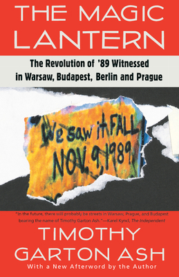 The Magic Lantern: The Revolution of '89 Witnes... 0679740481 Book Cover