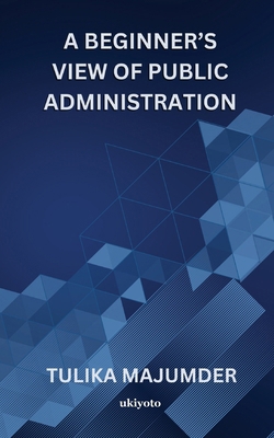 A Beginner's View Of Public Administration 9371822856 Book Cover