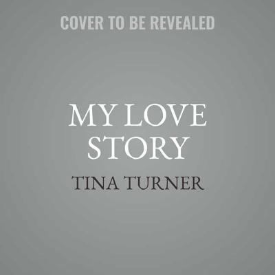 My Love Story: A Memoir 1508276706 Book Cover