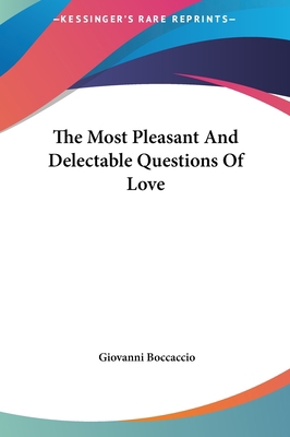 The Most Pleasant And Delectable Questions Of Love 1161471375 Book Cover