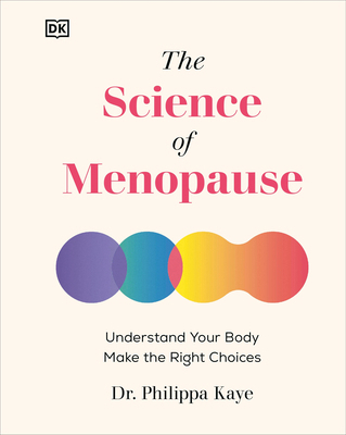 The Science of Menopause: Understand Your Body,... 0593844270 Book Cover