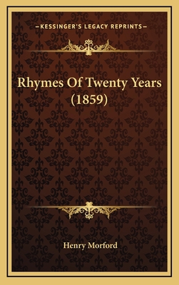 Rhymes of Twenty Years (1859) 1165002809 Book Cover