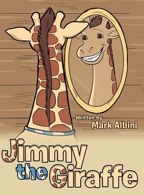 Jimmy the Giraffe 1480830992 Book Cover