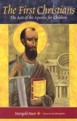 The First Christians: The Acts of the Apostles ... 1928832326 Book Cover